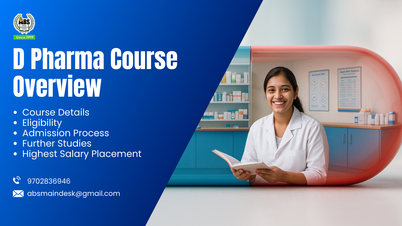 All About D Pharma Course: 2025 Admission Process, Fees, Scholarship